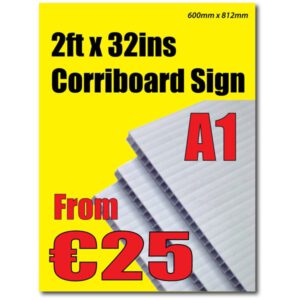 2ft x 32in (600mm x 812mm) 5mm Corriboard Sign