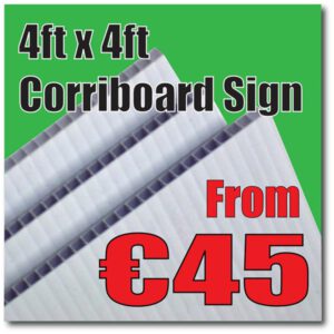 4ft x 4ft (1220mm x 1220mm) 5mm Corriboard Sign