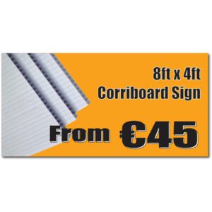 8ft x 4ft (2430mm x 1220mm) 5mm Corriboard Sign